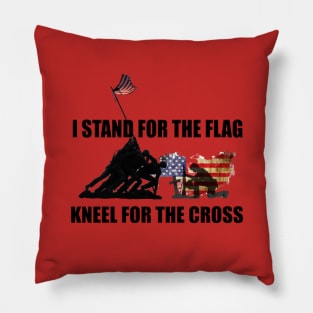 Stand For The Flag, Kneel For The Cross Pillow