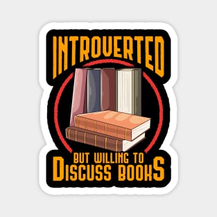 Funny Introverted But Willing To Discuss Books Magnet