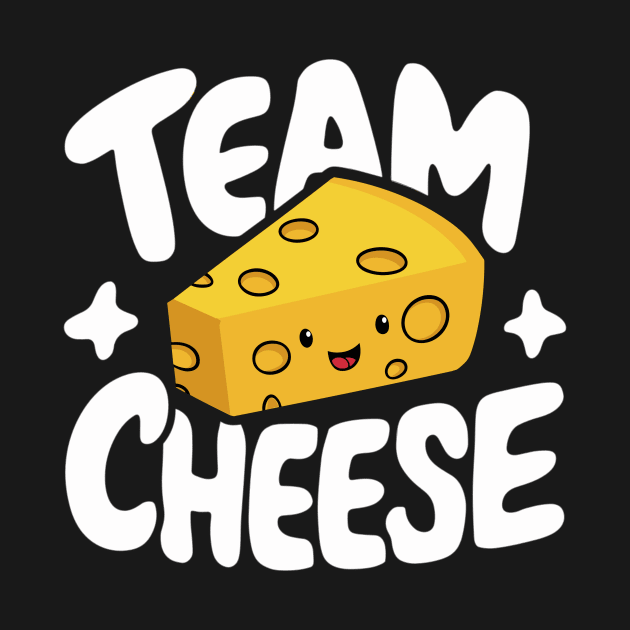 Cheesy Grin Delight | Team Cheese Fun Foodie by DefineWear