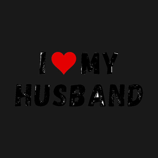 I love my husband - I heart my husband by Perryfranken