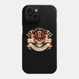 Thanking God I'm a Firefighter Fighting Fires Durham, NC Phone Case