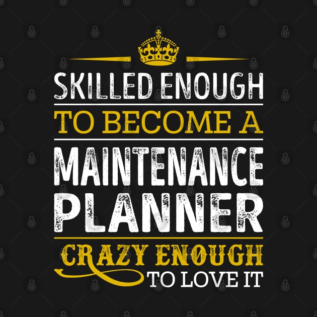 Skilled Enough To Become A Maintenance Planner by RetroWave