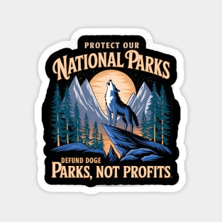Protect Our National Parks – Defund Dog Parks, Not Profits Magnet
