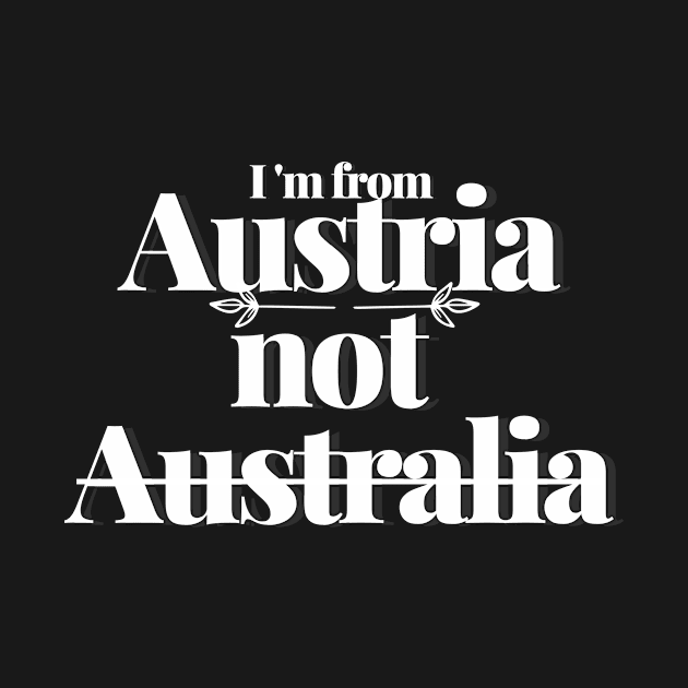 Austria not Australia by Lovelybrandingnprints