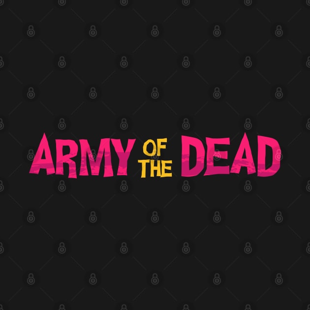 Army of the Dead Title Text by haloakuadit