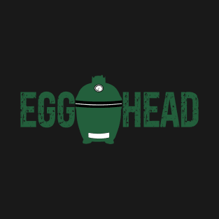 Egg Head Funny Dad BBQ Grilling T-Shirt