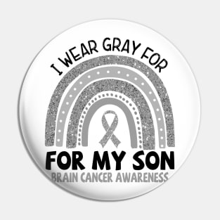 Brain Cancer Awareness, I wear gray for my Son, Gray Ribbon Pin