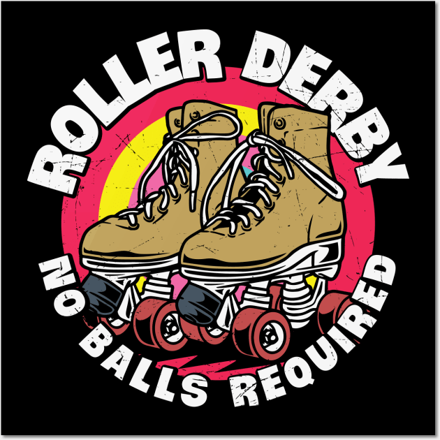 Roller Derby Shirt No Balls Required Roller Derby Shirt No Balls Required