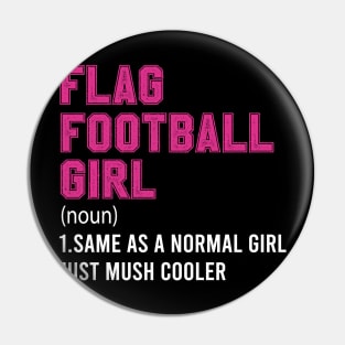 Flag Football Girl Definition Funny & Sassy Womans Sports Pin