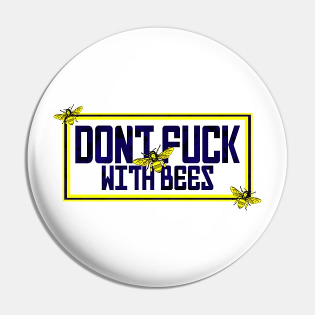 Bee Lover, Dont Fuck With Bees. Beekeeper Pin by Jakavonis