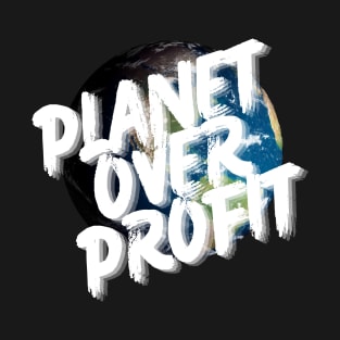 Planet Over Profit T-Shirt