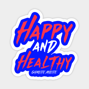 Workout Motivation | Happy and Healthy Magnet