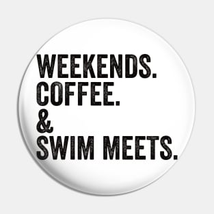 WEEKENDS. COFFEE. & SWIM Meets | Swim Mom Shirt | Swimmer Gifts | Swim Team Pin