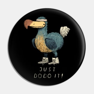 just dodo it Pin