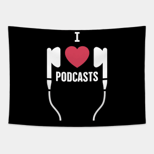 I Love Podcasts | Podcast Design Tapestry