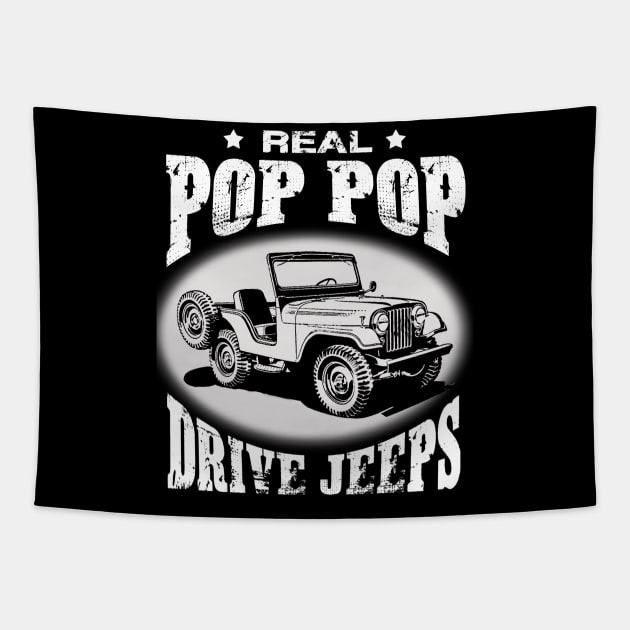 Real Poppop drive jeeps father's day jeep men jeep papa jeeps lover jeep offroad jeep grandpa Tapestry by Carmenshutter