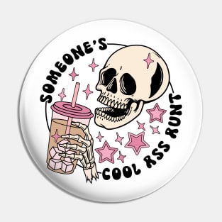 Someone's Cool Ass Aunt Funny Pin