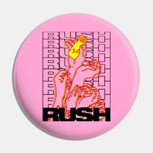 Everybody wants a rush (Light) Pin