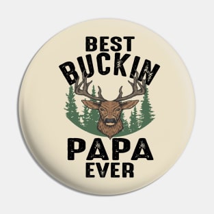 Hunting Funny Deer Best Papa Father's Day Design Pin