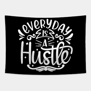 Everyday is a Hustle Tapestry