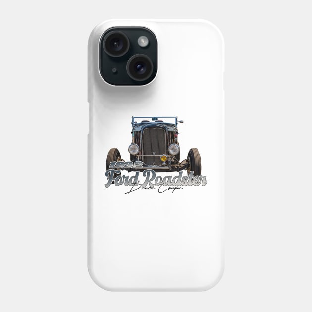 1932 Ford Roadster Deuce Coupe Phone Case by Gestalt Imagery