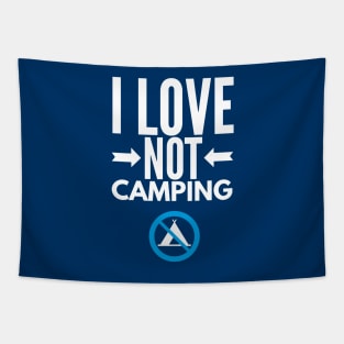 I Love Not Camping Tapestry