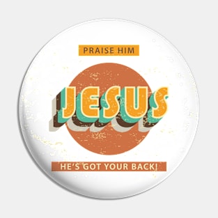 Praise Him - Jesus Pin