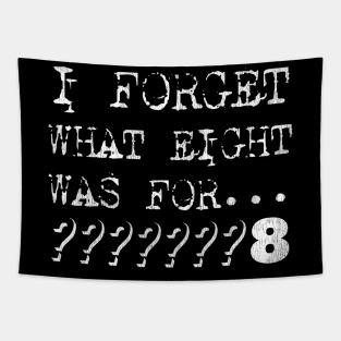 I forget what eight was for Tapestry