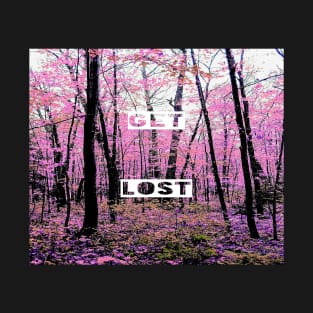 Get Lost (in the forest) T-Shirt