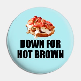 Hot Brown Pin