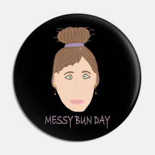 Messy Bun Day Pin