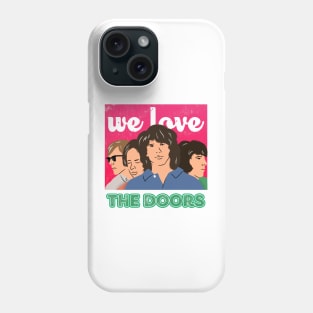 The Doors band - We Love cartoon style design Phone Case