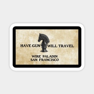 Have Gun Will Travel - Wire Paladin Magnet