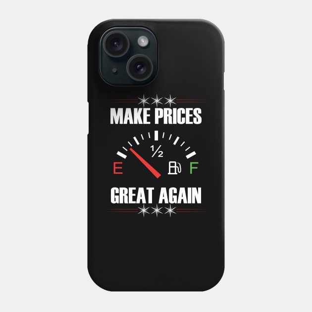 Make Gas Prices Great Again Funny Trump Supporters Vintage Phone Case by Just Be Cool Today