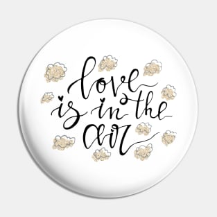 Love is in the air Pin