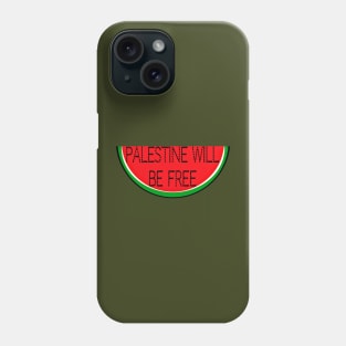 Palestine  Will Be Free- Watermelon - Back Phone Case