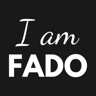 I am Fado T-Shirt