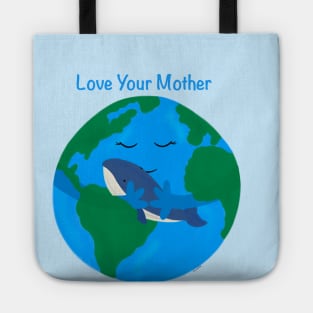 Love Your Mother Earth Tote