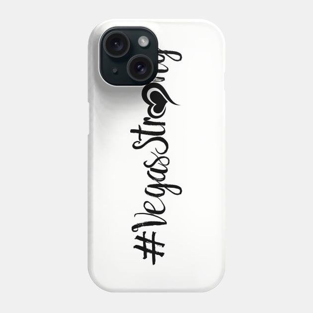 VegasStrong Phone Case by L3vyL3mus