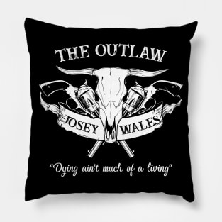 The Outlaw Josey Wales Pillow