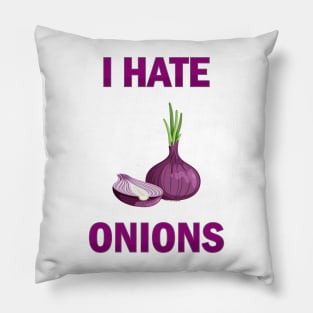 I Hate Onions, I Hate Heart Onions, I Hate Red Onion Pillow