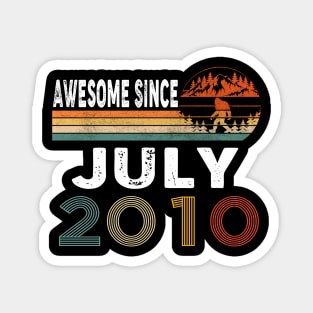 Awesome Since July 2010 Magnet