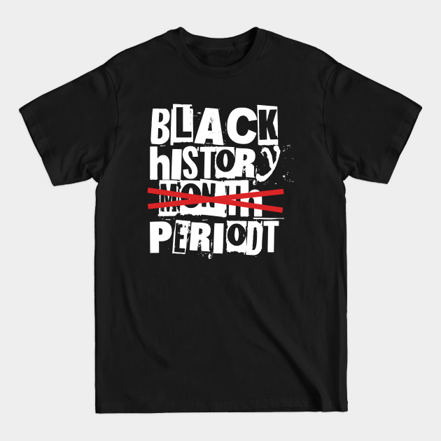 Discover Black History Month Black History Month - Black History Month - T-Shirt