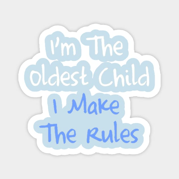 Oldest Child Magnet by colecraft