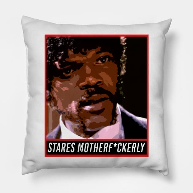 Stares Motherfuckerly Pillow by NotoriousMedia