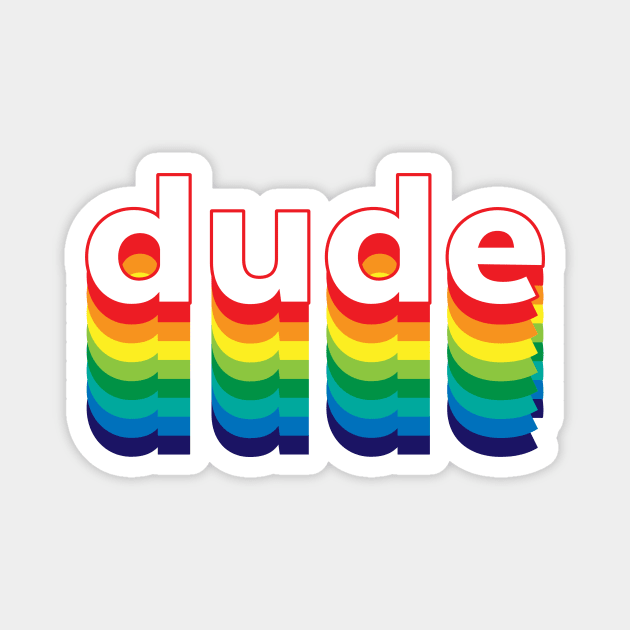 Dude Magnet by Sthickers