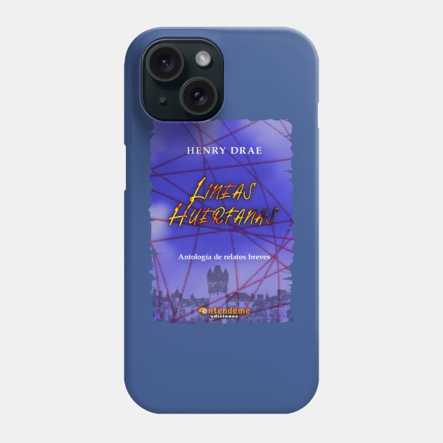 Líneas Huérfanas - cover Phone Case by Henry Drae