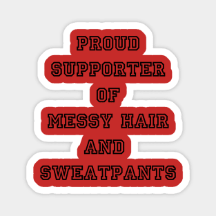 sweatpants supporter Magnet