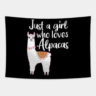 Just a girl who loves alpacas Funny Alpaca Tapestry