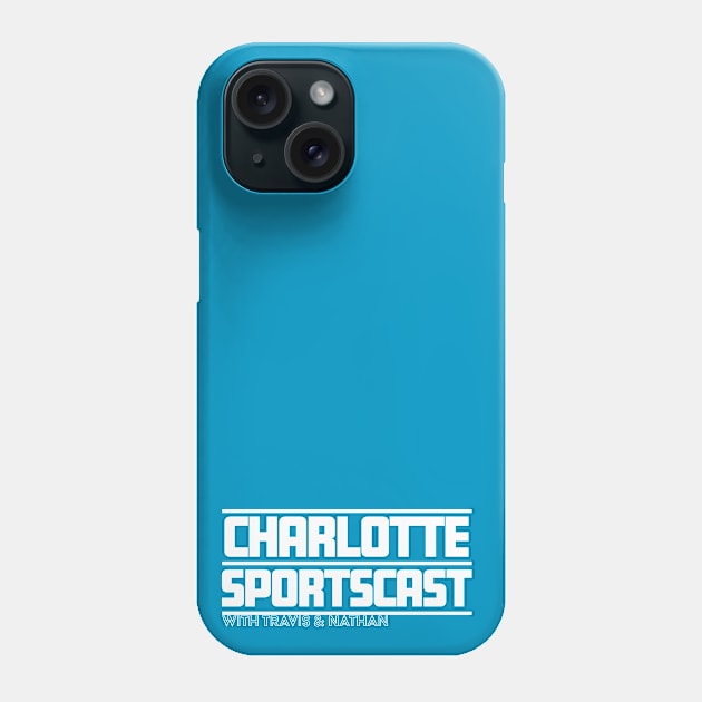 Charlotte Sportscast 2nd Alternate Phone Case by CinemaShelf